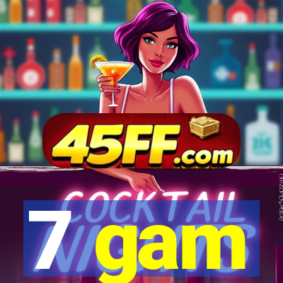 7 gam